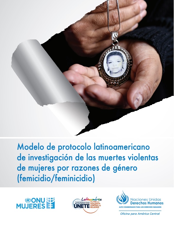 Modelo de protocolo latinoamericano  de investigación de las muertes violentas  de mujeres por razones de género 