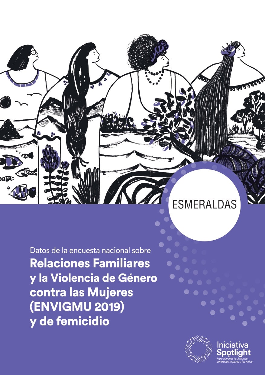 Esmeraldas Datos de la encuesta nacional sobre Relaciones Familiares y la Violencia de Género contra las Mujeres (ENVIGMU 2019) y de femicidio