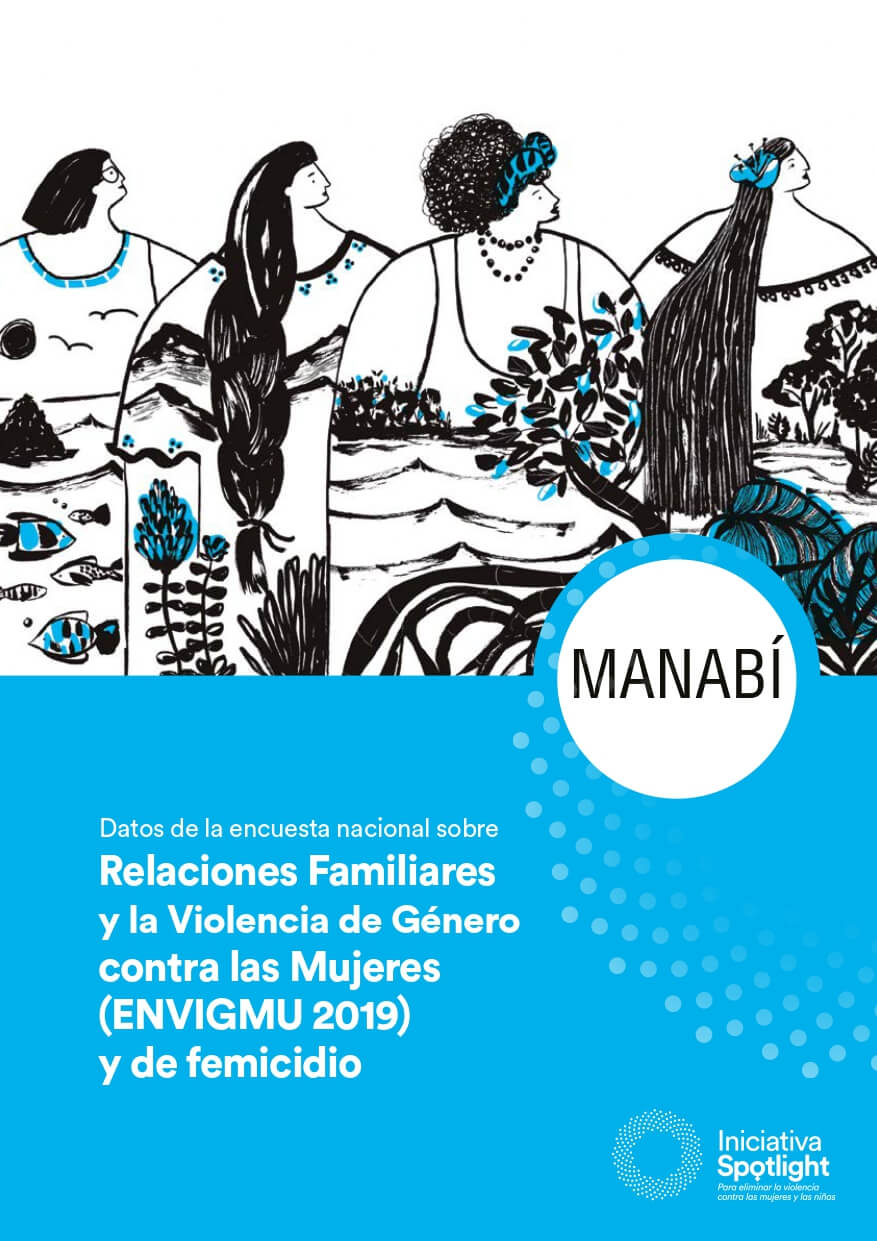 Manabí Datos de la encuesta nacional sobre Relaciones Familiares y la Violencia de Género contra las Mujeres (ENVIGMU 2019) y de femicidio