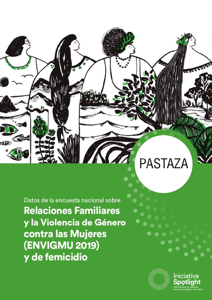 Pastaza Datos de la encuesta nacional sobre Relaciones Familiares y la Violencia de Género contra las Mujeres (ENVIGMU 2019) y de femicidio