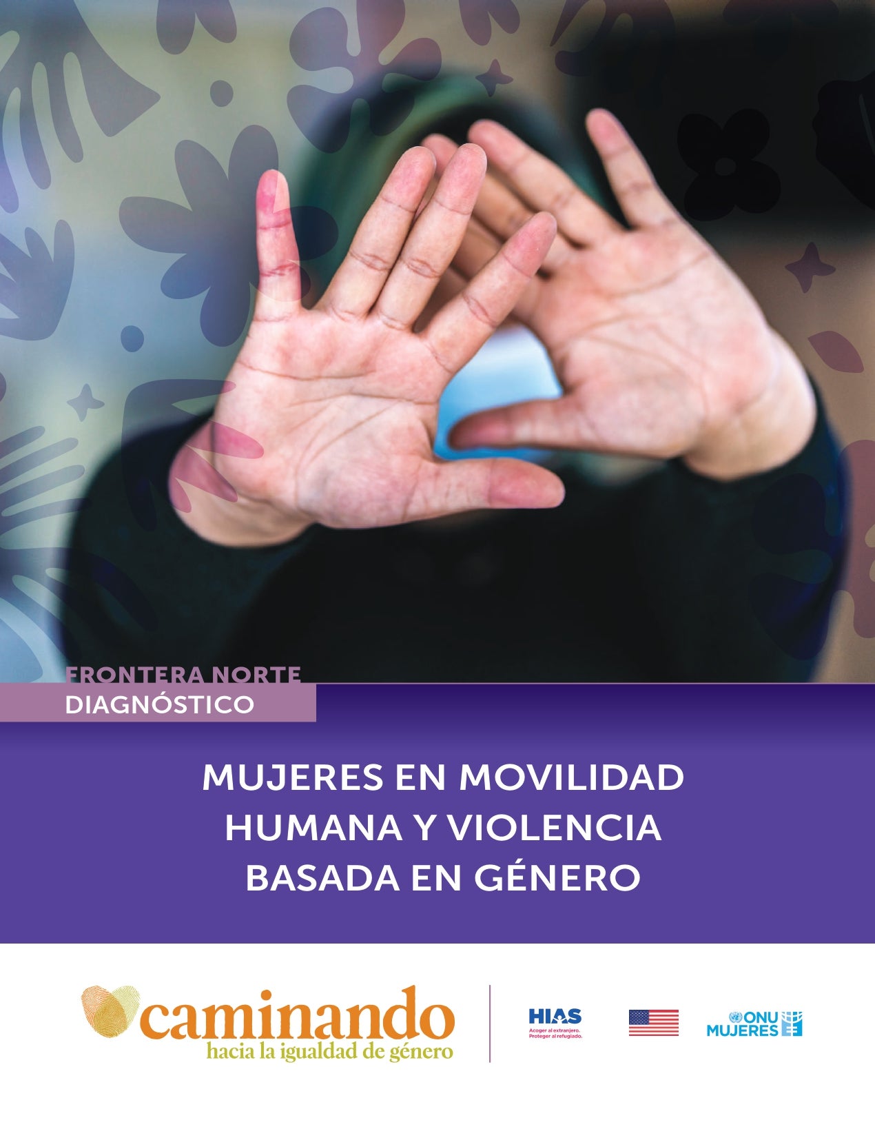 ONU_Mujeres_HIAS_Diagnóstico_VBG_Mujeres_Movilidad_Humana-