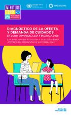 Diagnóstico de la oferta y demandas de cuidados en Quito, Guayaquil, Loja, Machala.pdfDiagnóstico de la oferta y demandas de cuidados en Quito, Guayaquil, Loja, Machala.pdf	